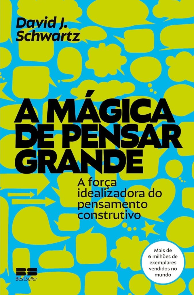 Livro - A Magia de Pensar Grande