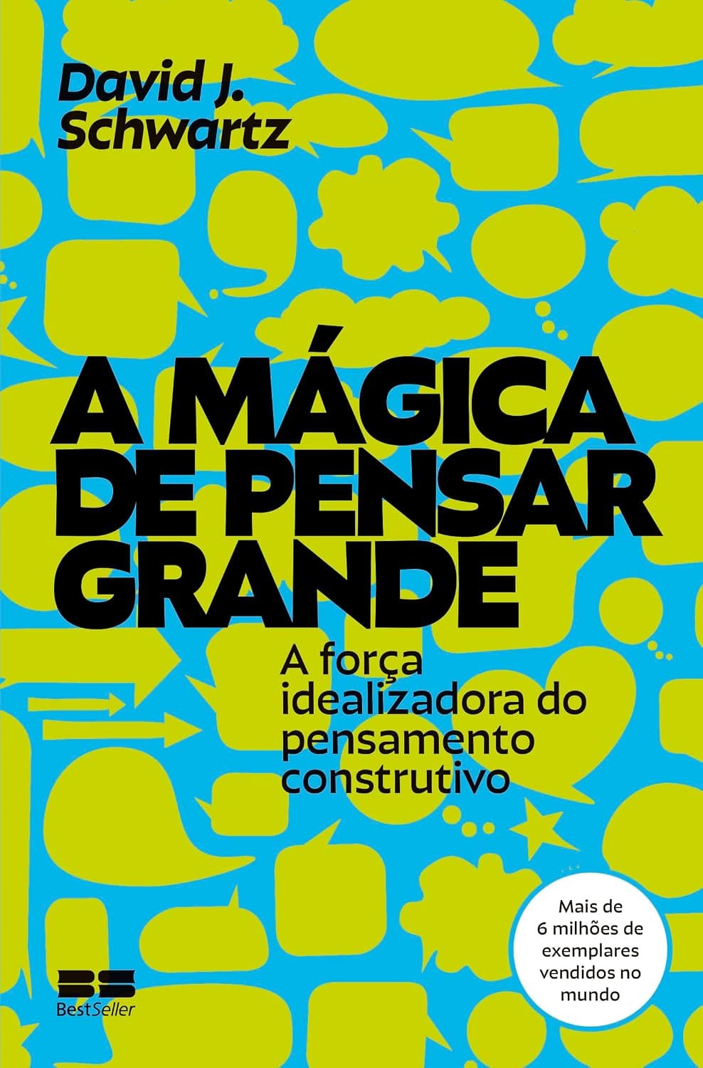 Livro - A Magia de Pensar Grande