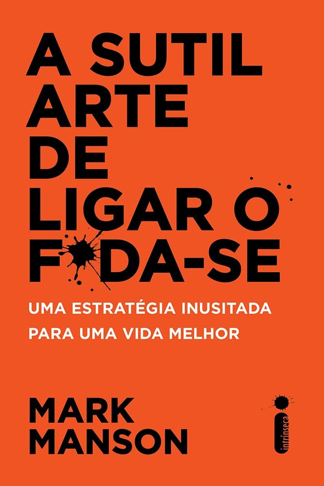 Livro - A Sutil Arte de Ligar o Foda-se