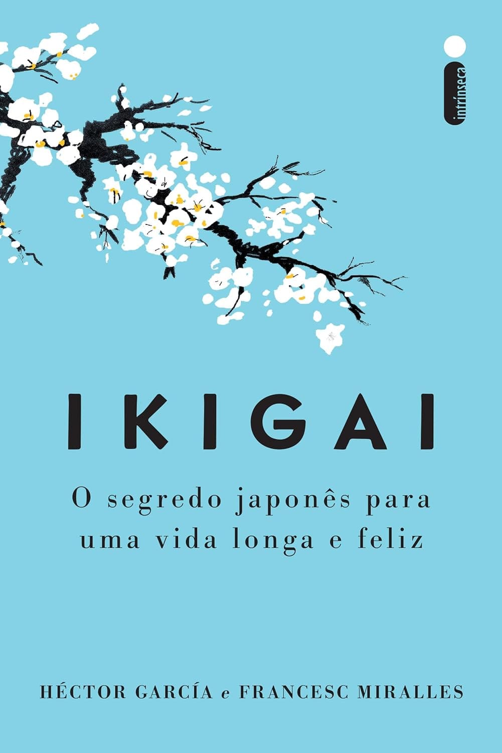 Livro - Ikigai: O Segredo Japonês para uma Vida Longa e Feliz