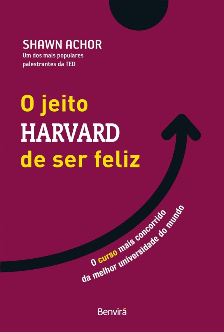 Livro - O Jeito Harvard de Ser Feliz