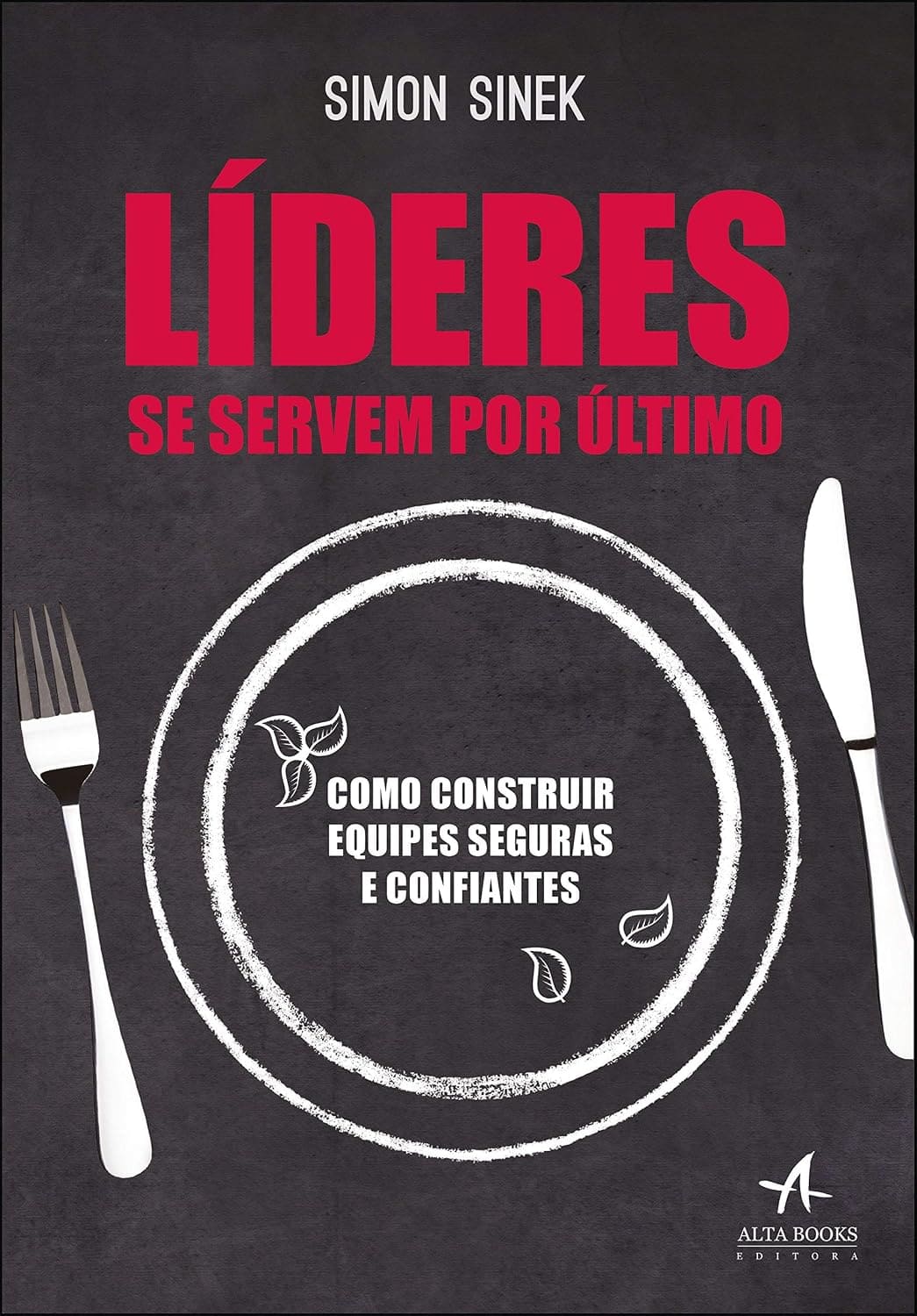 Livro - Os Líderes se Servem por Último