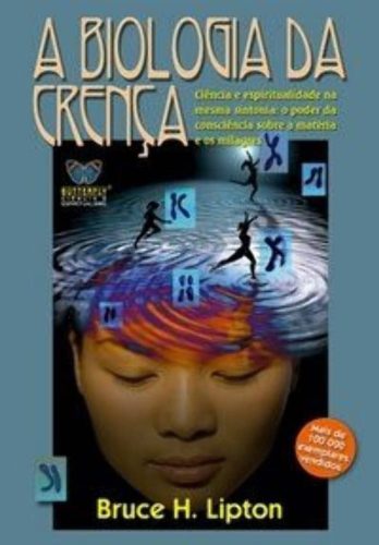 Livro - A Biologia da Crença