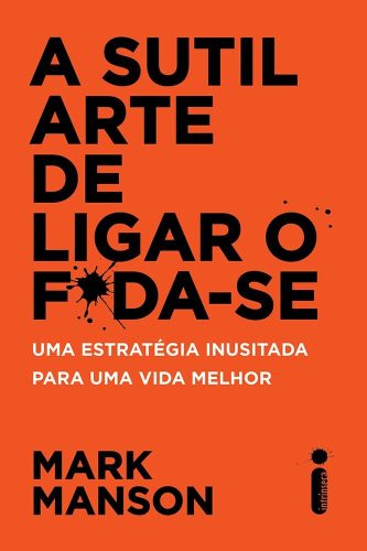 Livro - A Sutil Arte de Ligar o Foda-se