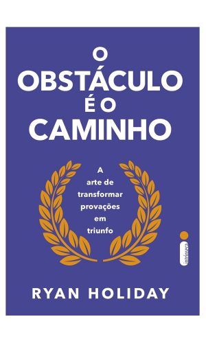 Livro - O Obstáculo É o Caminho